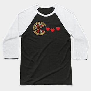 pizza is my valentine Baseball T-Shirt